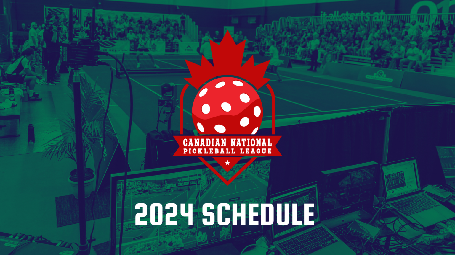UPDATED CNPL 2024 Schedule Canadian National Pickleball League